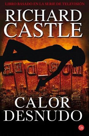 Calor desnudo (bolsillo) | 9788466325608 | Castle, Richard | Llibres Parcir | Librería Parcir | Librería online de Manresa | Comprar libros en catalán y castellano online