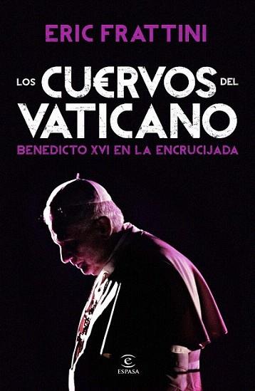 Los cuervos del Vaticano | 9788467009392 | Eric Frattini | Llibres Parcir | Librería Parcir | Librería online de Manresa | Comprar libros en catalán y castellano online