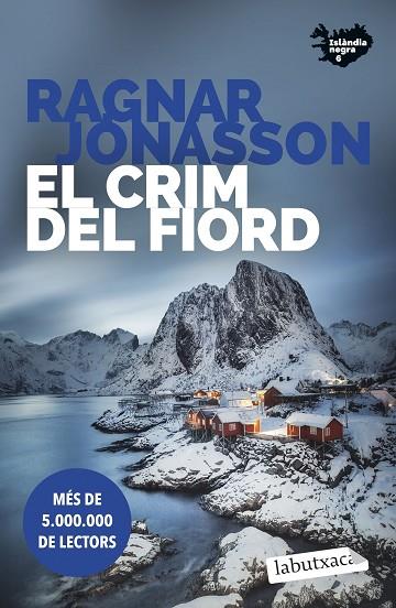 EL CRIM DEL FIORD (SÈRIE ISLÀNDIA NEGRA 6) | 9791387802134 | JÓNASSON, RAGNAR | Llibres Parcir | Librería Parcir | Librería online de Manresa | Comprar libros en catalán y castellano online