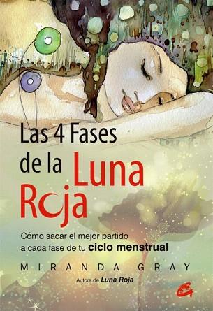 LAS 4 FASES DE LA LUNA ROJA | 9788484455202 | GRAY, MIRANDA | Llibres Parcir | Librería Parcir | Librería online de Manresa | Comprar libros en catalán y castellano online