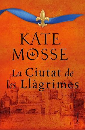 LA CIUTAT DE LES LLÀGRIMES | 9788466427197 | MOSSE, KATE | Llibres Parcir | Llibreria Parcir | Llibreria online de Manresa | Comprar llibres en català i castellà online