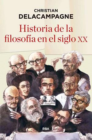 HISTORIA DE LA FILOSOFÍA EN EL SIGLO XX | 9788490565490 | DELACAMPAGNE , CHRISTIAN | Llibres Parcir | Librería Parcir | Librería online de Manresa | Comprar libros en catalán y castellano online