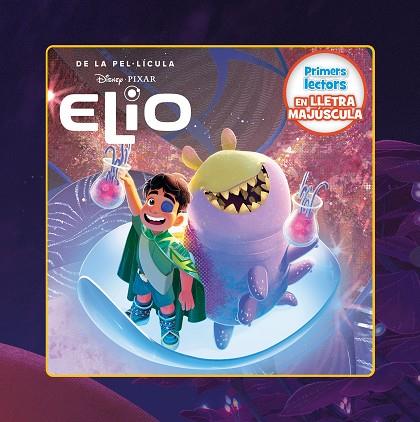 ELIO. PRIMERS LECTORS EN LLETRA MAJÚSCULA | 9791387519629 | DISNEY | Llibres Parcir | Librería Parcir | Librería online de Manresa | Comprar libros en catalán y castellano online