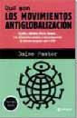 QUE SON LOS MOVIMIENTOS ANTIGLOBALIZACION | 9788479018276 | PASTOR | Llibres Parcir | Librería Parcir | Librería online de Manresa | Comprar libros en catalán y castellano online