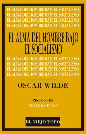 EL ALMA DEL HOMBRE BAJO EL SOCIALISMO | 9788416288649 | WILDE, OSCAR | Llibres Parcir | Librería Parcir | Librería online de Manresa | Comprar libros en catalán y castellano online