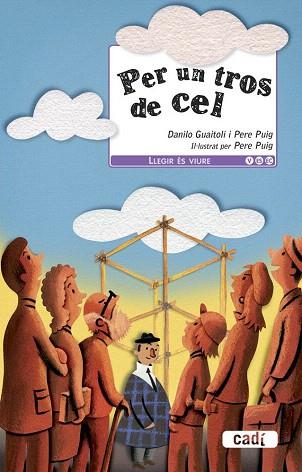 PER UN TROS DE CEL | 9788447441280 | DANILO GUAITOLI/PERE PUIG | Llibres Parcir | Librería Parcir | Librería online de Manresa | Comprar libros en catalán y castellano online