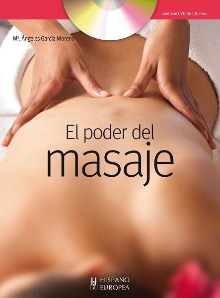 EL PODER DEL MASAJE (+DVD) | 9788425520303 | GARCÍA MORENO, Mª ANGELES | Llibres Parcir | Librería Parcir | Librería online de Manresa | Comprar libros en catalán y castellano online