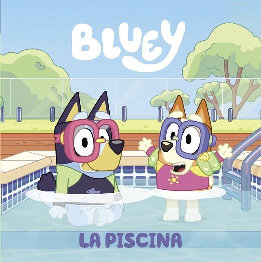 BLUEY. UN CUENTO - LA PISCINA (EDICIÓN EN ESPAÑOL) | 9788448863999 | BLUEY | Llibres Parcir | Llibreria Parcir | Llibreria online de Manresa | Comprar llibres en català i castellà online