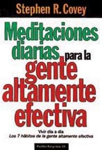 MEDITACIONES DIARIAS PARA LA GENTE ALTAMENTE EFECTIVA | 9788449301407 | STEPHEN R, COVEY | Llibres Parcir | Llibreria Parcir | Llibreria online de Manresa | Comprar llibres en català i castellà online