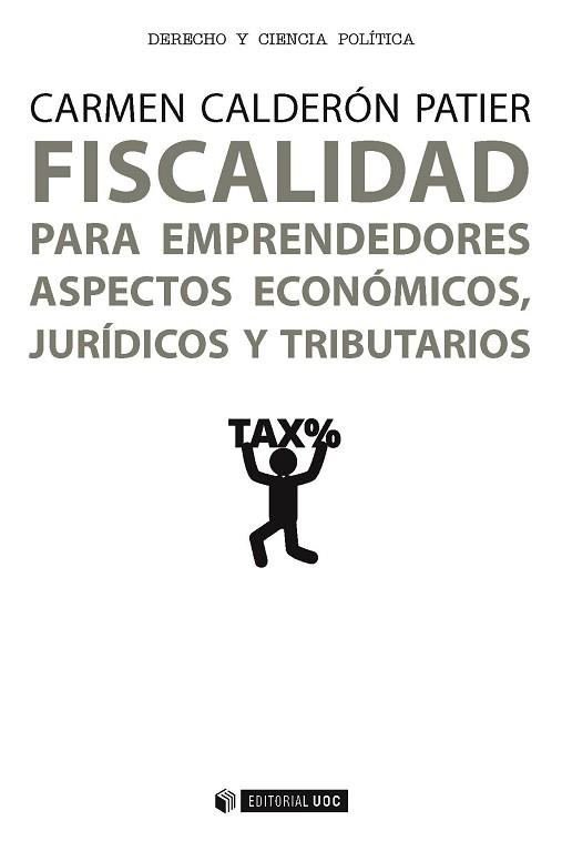 FISCALIDAD PARA EMPRENDEDORES ASPECTOS ECONOMICOS JURIDICOS | 9788491166047 | CALDERON PATIER,CARMEN | Llibres Parcir | Llibreria Parcir | Llibreria online de Manresa | Comprar llibres en català i castellà online
