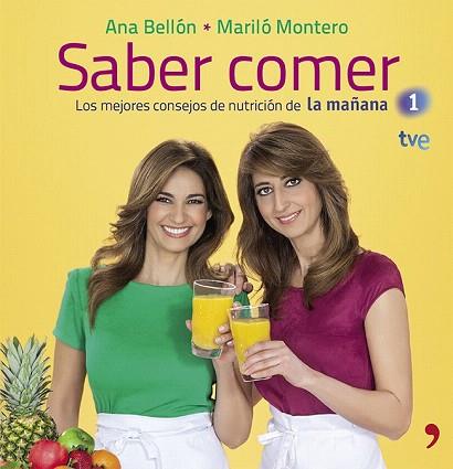 SABER COMER | 9788499982847 | MARILÓ MONTERO/ANA BELLÓN | Llibres Parcir | Librería Parcir | Librería online de Manresa | Comprar libros en catalán y castellano online