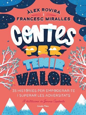 CONTES PER TENIR VALOR | 9788413891026 | ROVIRA, ÁLEX/MIRALLES, FRANCESC | Llibres Parcir | Librería Parcir | Librería online de Manresa | Comprar libros en catalán y castellano online