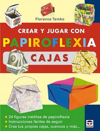 CREAR Y JUGAR CON PAPIROFLEXIA CAJAS | 9788479024888 | Llibres Parcir | Llibreria Parcir | Llibreria online de Manresa | Comprar llibres en català i castellà online