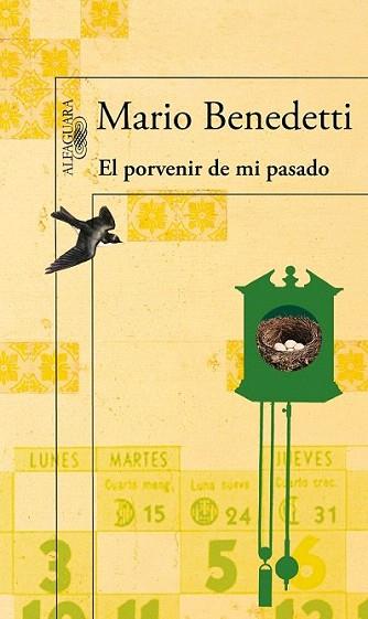 EL PORVENIR DE MI PASADO | 9788420406251 | MARIO BENEDETTI | Llibres Parcir | Llibreria Parcir | Llibreria online de Manresa | Comprar llibres en català i castellà online