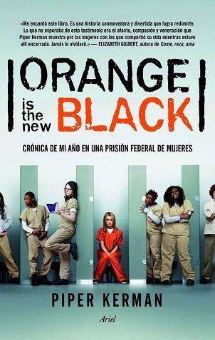 ORANGE IS THE NEW BLACK | 9788434414983 | PIPER KERMAN | Llibres Parcir | Librería Parcir | Librería online de Manresa | Comprar libros en catalán y castellano online