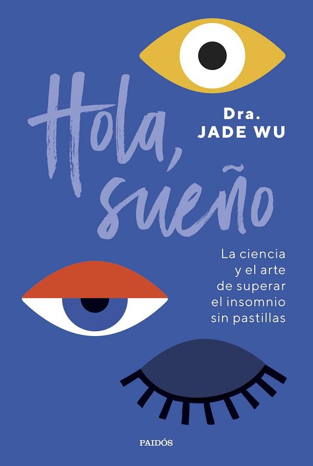HOLA, SUEÑO | 9788449341939 | DRA. JADE WU | Llibres Parcir | Llibreria Parcir | Llibreria online de Manresa | Comprar llibres en català i castellà online