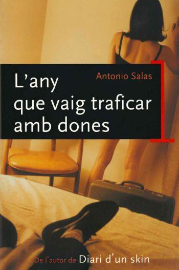 L ANY QUE VAIG TRAFICAR AMB DONES | 9788466404600 | SALAS | Llibres Parcir | Llibreria Parcir | Llibreria online de Manresa | Comprar llibres en català i castellà online