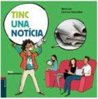 PETITS DESCOBRIMENTS : TINC UNA NOTÍCIA | 9788447930784 | LUNA SANJUAN, MARTA | Llibres Parcir | Librería Parcir | Librería online de Manresa | Comprar libros en catalán y castellano online