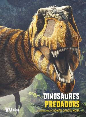 DINOSAURES PREDADORS (VVKIDS) | 9788468255262 | BRILLANTE, GIUSEPPE/CESSA, ANNA | Llibres Parcir | Librería Parcir | Librería online de Manresa | Comprar libros en catalán y castellano online
