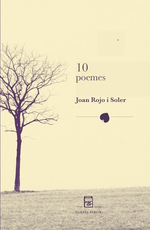10 POEMES | 9791388199264 | JOAN ROJO SOLER | Llibres Parcir | Llibreria Parcir | Llibreria online de Manresa | Comprar llibres en català i castellà online