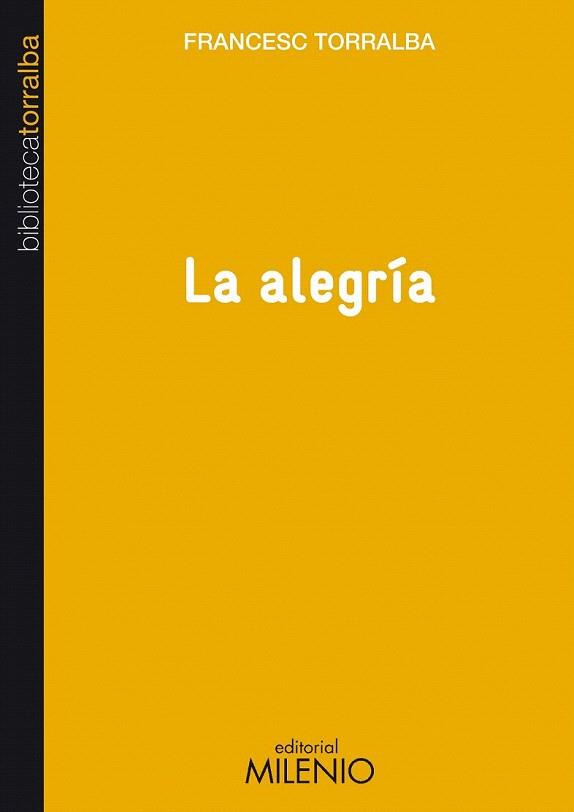 La alegría | 9788497434669 | Torralba Roselló, Francesc | Llibres Parcir | Librería Parcir | Librería online de Manresa | Comprar libros en catalán y castellano online