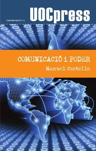 COMUNICACIO I PODER | 9788497888561 | CASTELLS M | Llibres Parcir | Librería Parcir | Librería online de Manresa | Comprar libros en catalán y castellano online