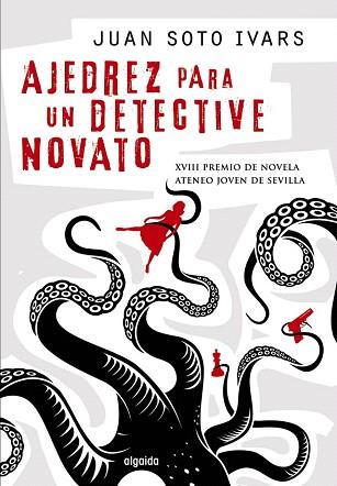 AJEDREZ PARA UN DETECTIVE NOVATO | 9788498779639 | SOTO IVARS, JUAN | Llibres Parcir | Librería Parcir | Librería online de Manresa | Comprar libros en catalán y castellano online