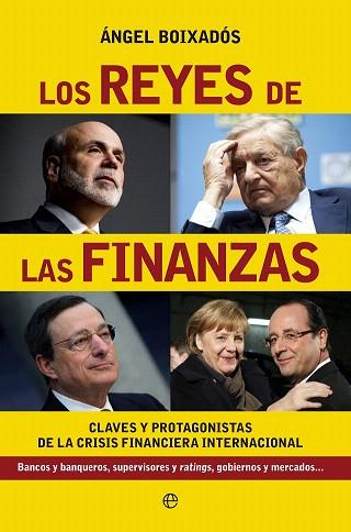 LOS REYES DE LAS FINANZAS | 9788499708027 | BOIXADÓS RUIZ DE AGUIAR, ÁNGEL | Llibres Parcir | Librería Parcir | Librería online de Manresa | Comprar libros en catalán y castellano online