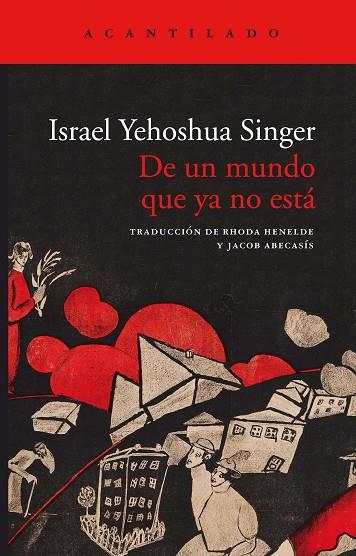 DE UN MUNDO QUE YA NO ESTÁ | 9788417902315 | SINGER, ISRAEL YEHOSHUA | Llibres Parcir | Librería Parcir | Librería online de Manresa | Comprar libros en catalán y castellano online