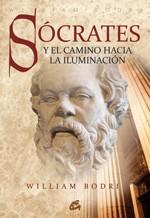 SOCRATES Y EL CAMINO HACIA LA ILUMINACION | 9788484452973 | WILLIAM BODRI | Llibres Parcir | Llibreria Parcir | Llibreria online de Manresa | Comprar llibres en català i castellà online