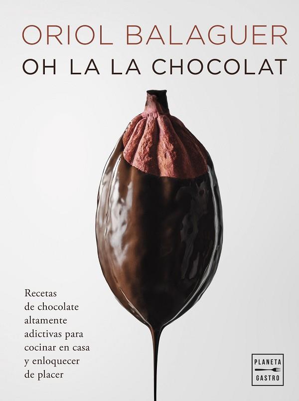 OH LA LA CHOCOLAT | 9788408281658 | BALAGUER, ORIOL | Llibres Parcir | Librería Parcir | Librería online de Manresa | Comprar libros en catalán y castellano online