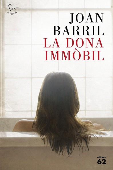 LA DONA IMMÒBIL | 9788429774290 | JOAN BARRIL CUXART | Llibres Parcir | Llibreria Parcir | Llibreria online de Manresa | Comprar llibres en català i castellà online