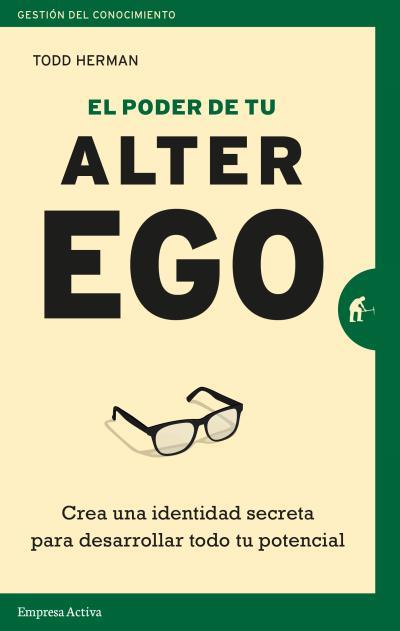 EL PODER DE TU ALTER EGO | 9788416997114 | HERMAN, TODD | Llibres Parcir | Llibreria Parcir | Llibreria online de Manresa | Comprar llibres en català i castellà online