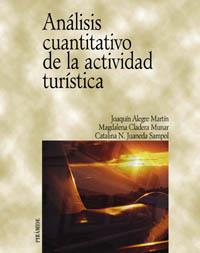 ANALISIS CUANTITATIVO DE LA ACTIVIDAD TURISTICA | 9788436817461 | ALEGRE | Llibres Parcir | Librería Parcir | Librería online de Manresa | Comprar libros en catalán y castellano online