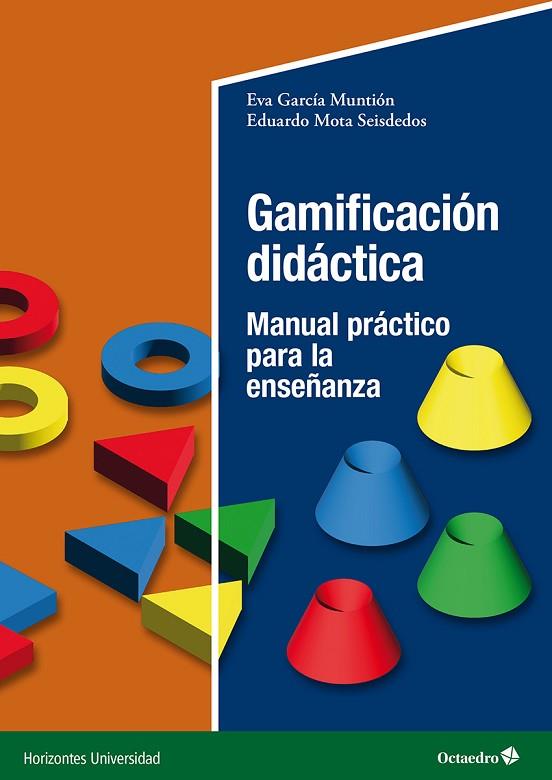 GAMIFICACIÓN DIDÁCTICA | 9788419900647 | GARCÍA MUNTIÓN, EVA/MOTA SEISDEDOS, EDUARDO | Llibres Parcir | Llibreria Parcir | Llibreria online de Manresa | Comprar llibres en català i castellà online