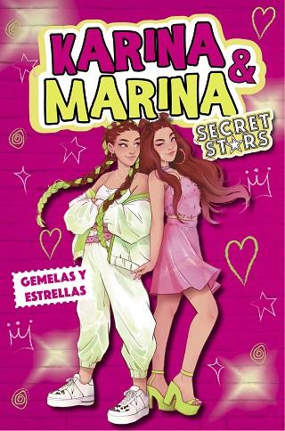 GEMELAS Y ESTRELLAS (KARINA & MARINA SECRET STARS 1) | 9788418318979 | KARINA & MARINA, | Llibres Parcir | Librería Parcir | Librería online de Manresa | Comprar libros en catalán y castellano online