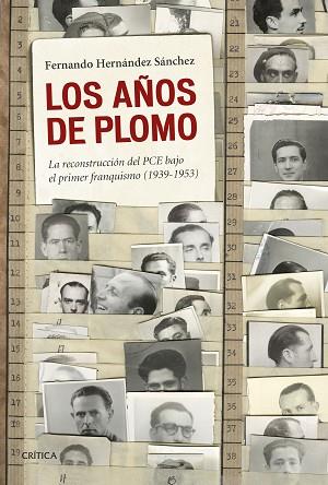 LOS AÑOS DE PLOMO | 9788498928068 | HERNÁNDEZ SÁNCHEZ, FERNANDO | Llibres Parcir | Librería Parcir | Librería online de Manresa | Comprar libros en catalán y castellano online