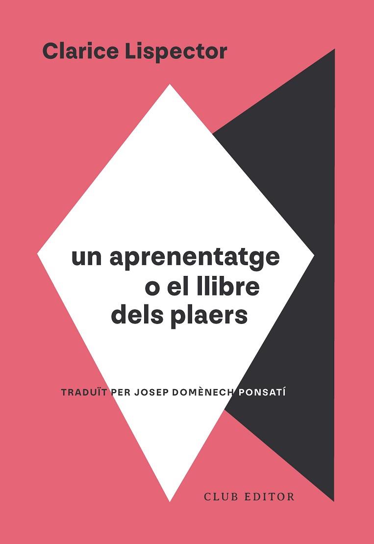 UN APRENENTATGE O EL LLIBRE DELS PLAERS | 9788473295130 | LISPECTOR, CLARICE | Llibres Parcir | Llibreria Parcir | Llibreria online de Manresa | Comprar llibres en català i castellà online