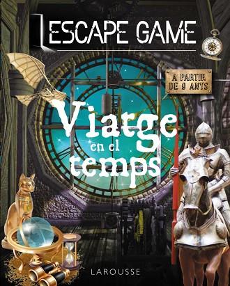 ESCAPE GAME. VIATGE EN EL TEMPS | 9788418473647 | MEYER, AURORE | Llibres Parcir | Librería Parcir | Librería online de Manresa | Comprar libros en catalán y castellano online