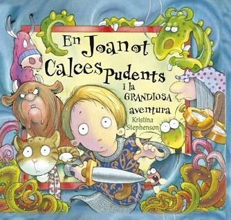 EN JOANOT CALCES PUDENTS I LA GRANDIOSA AVENTURA | 9788448828875 | KRISTINA STEPHESON | Llibres Parcir | Librería Parcir | Librería online de Manresa | Comprar libros en catalán y castellano online