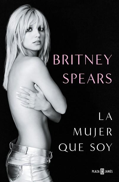 LA MUJER QUE SOY | 9788401030055 | SPEARS, BRITNEY | Llibres Parcir | Llibreria Parcir | Llibreria online de Manresa | Comprar llibres en català i castellà online