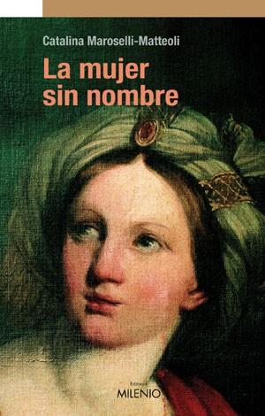 LA MUJER SIN NOMBRE | 9788497431057 | MAROSELLI | Llibres Parcir | Librería Parcir | Librería online de Manresa | Comprar libros en catalán y castellano online