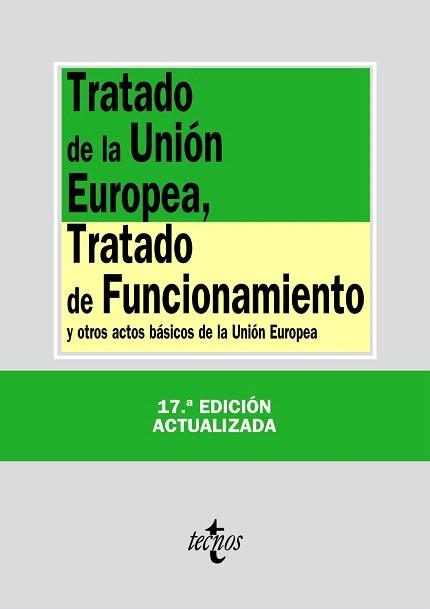 TRATADO DE LA UNIÓN EUROPEA, TRATADO DE FUNCIONAMIENTO | 9788430958801 | EDITORIAL TECNOS | Llibres Parcir | Librería Parcir | Librería online de Manresa | Comprar libros en catalán y castellano online
