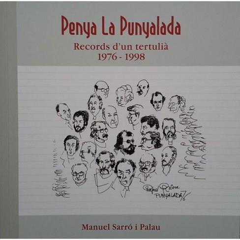 PENYA LA PUNYALADA | 9788461732470 | SARRÓ I PALAU, MANUEL | Llibres Parcir | Librería Parcir | Librería online de Manresa | Comprar libros en catalán y castellano online