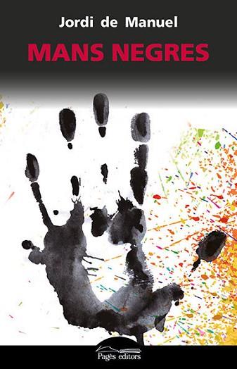 MANS NEGRES | 9788499758114 | DE MANUEL BARRABIN, JORDI | Llibres Parcir | Librería Parcir | Librería online de Manresa | Comprar libros en catalán y castellano online