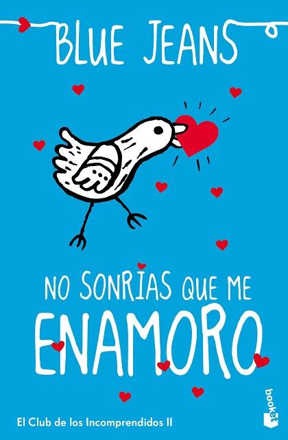 NO SONRÍAS QUE ME ENAMORO | 9788408151203 | BLUE JEANS | Llibres Parcir | Llibreria Parcir | Llibreria online de Manresa | Comprar llibres en català i castellà online