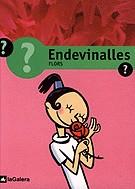 ENDEVINALLES FLORS | 9788424601966 | Llibres Parcir | Librería Parcir | Librería online de Manresa | Comprar libros en catalán y castellano online