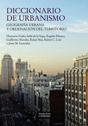 DICCIONARIO DE URBANISMO | 9788437631158 | ZOIDO NARANJO, FLORENCIO/VEGA BENAYAS, SOFÍA DE LA/PIÑEIRO ANTELO, ÁNGELES/MORALES MATOS, GUILLERMO/ | Llibres Parcir | Librería Parcir | Librería online de Manresa | Comprar libros en catalán y castellano online