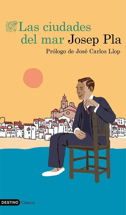 LAS CIUDADES DEL MAR | 9788423356294 | PLA, JOSEP | Llibres Parcir | Librería Parcir | Librería online de Manresa | Comprar libros en catalán y castellano online