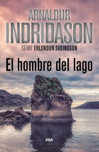 EL HOMBRE DEL LAGO | 9788490565117 | INDRIDASON , ARNALDUR | Llibres Parcir | Librería Parcir | Librería online de Manresa | Comprar libros en catalán y castellano online